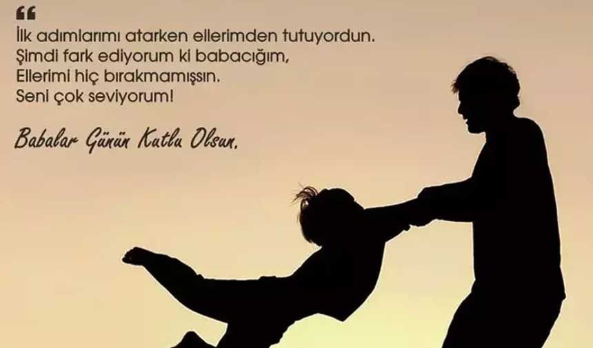 Babalar Günü mesajları... | En güzel, anlamlı, şık, resimli Babalar Günü mesajları ve sözleri - Resim: 4