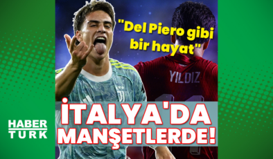 Kenan Yıldız, İtalya'da manşetlerde: Del Piero gibi bir hayat