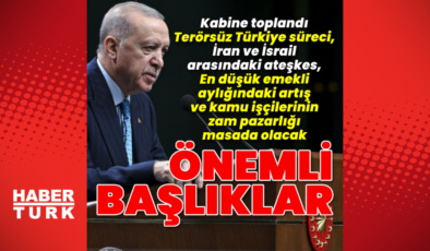 Kabine Toplantısı'nda önemli başlıklar