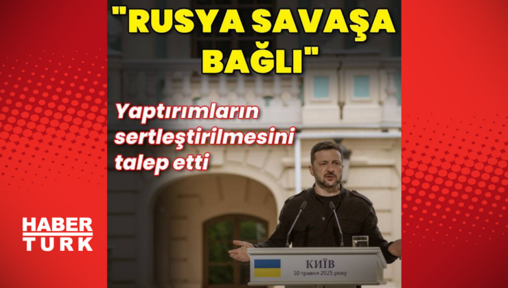 Zelenskiy: Rusya savaşa tamamen bağlı