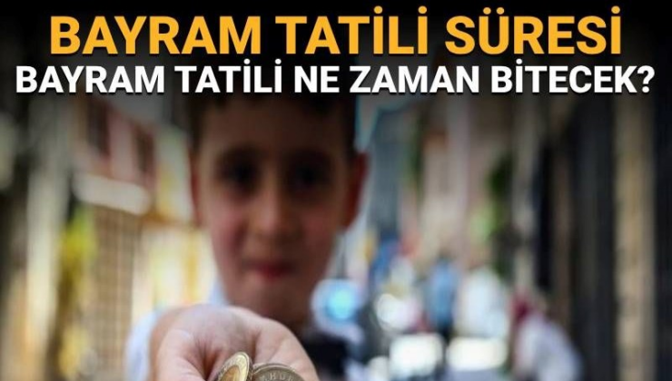 Bayram tatili uzatıldı mı? 2025 Kurban Bayramı tatili kaç gün sürecek, 9 gün mü oldu?
