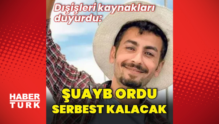 Şuayb Ordu serbest kalacak
