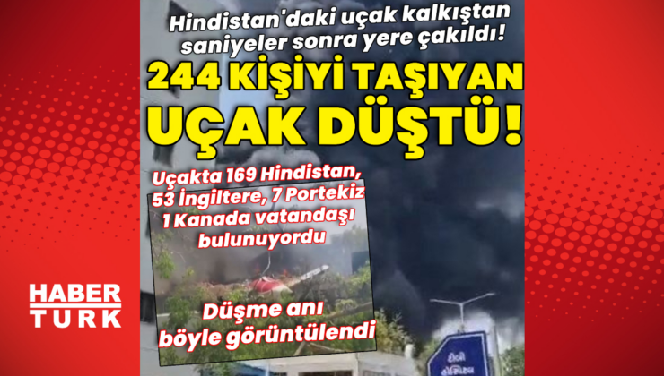Hindistan'da 244 kişiyi taşıyan uçak düştü