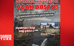 Hindistan'da 242 kişiyi taşıyan uçak düştü