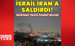 İsrail İran'a saldırdı