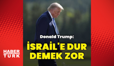 ABD Başkanı Trump: İsrail'e dur demek zor