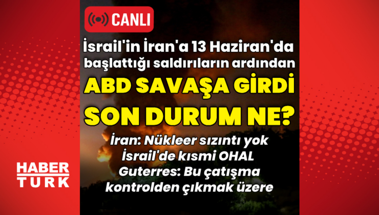 ABD İran'ın nükleer tesislerine saldırdı! İsrail-İran hattında son durum