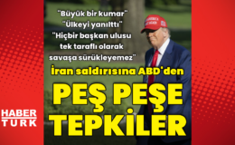 Trump'ın İran'a saldırı kararına peş peşe tepkiler