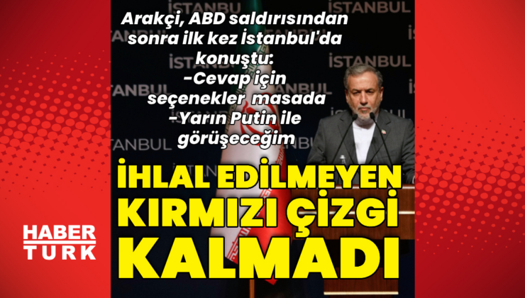 İran Dışişleri Bakanı Arakçi'den açıklamalar
