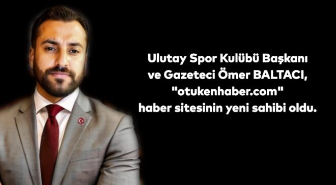 Türkiyenin en Önemli Haber Sitelerinden biri olan otukenhaber.com haber sitesinin yeni sahibi Ömer Baltacı; Türk Milletinin korkusuz Sesi olacağız!