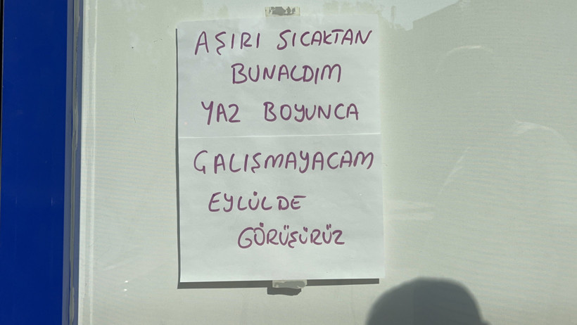 45 derece sıcaklığa dayanamadı dükkanı kapattı! Esnaftan dikkat çeken not - Resim : 1