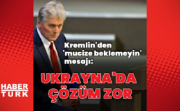 Kremlin'den 'mucize beklemeyin' mesajı