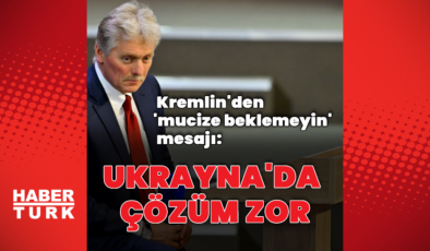 Kremlin'den 'mucize beklemeyin' mesajı