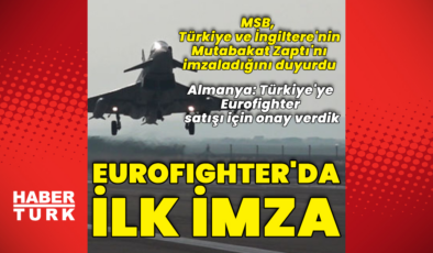 Eurofighter'da ilk imza atıldı