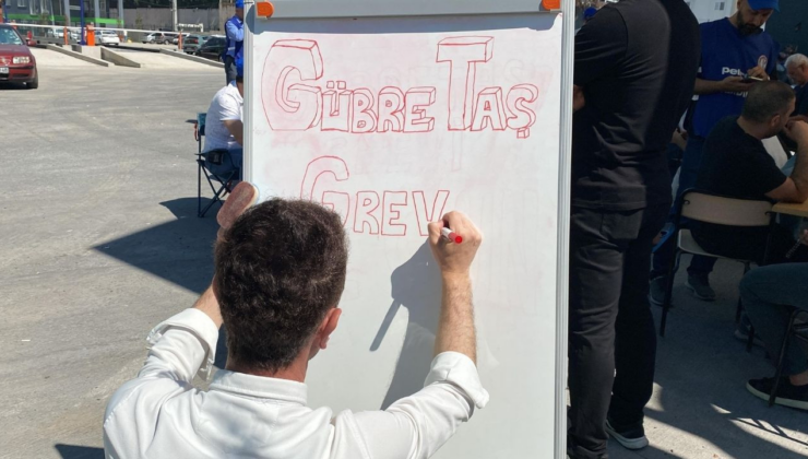 Gübretaş işçileri greve başladı! Üretim tamamen durdu