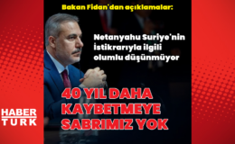 Bakan Fidan gündemi değerlendirdi