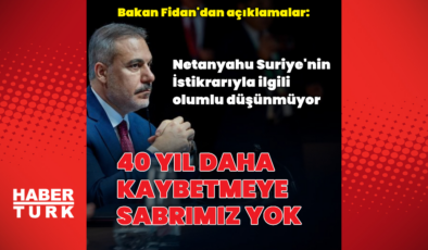 Bakan Fidan gündemi değerlendirdi