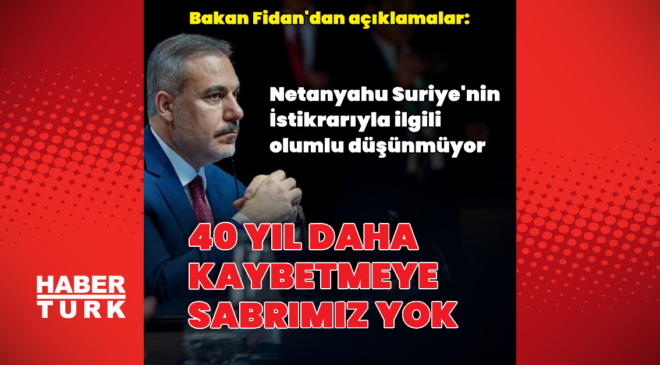 Bakan Fidan gündemi değerlendirdi