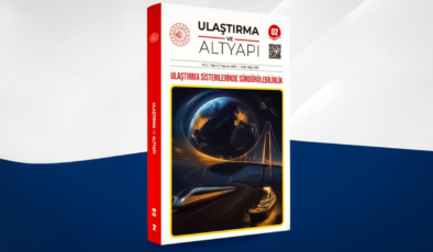 Ulaştırma ve Altyapı dergisinin ikinci sayısı Ulaştırma Sistemlerinde Sürdürülebilirlik çıktı