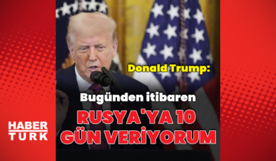 Trump: Rusya'ya 10 gün veriyorum