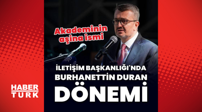 İletişim Başkanlığı'nda Duran dönemi