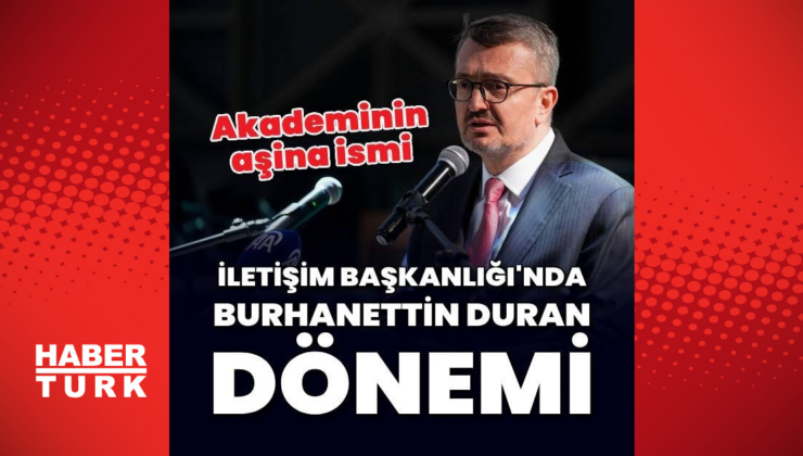 İletişim Başkanlığı'nda Duran dönemi