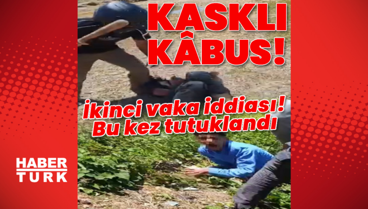 İkinci vaka iddiası! Kasklı saldırgana bir operasyon daha!