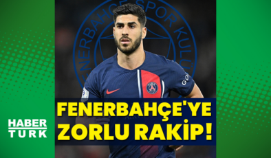 Fransızlar duyurdu: Fenerbahçe'ye Asensio'da dev rakip!