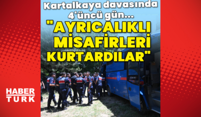 Kartalkaya davasında 4'üncü gün! "Ayrıcalıklı misafirleri kurtardılar"
