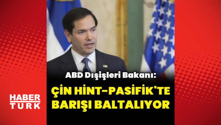 "Çin Hint-Pasifik'te barışı baltalıyor"