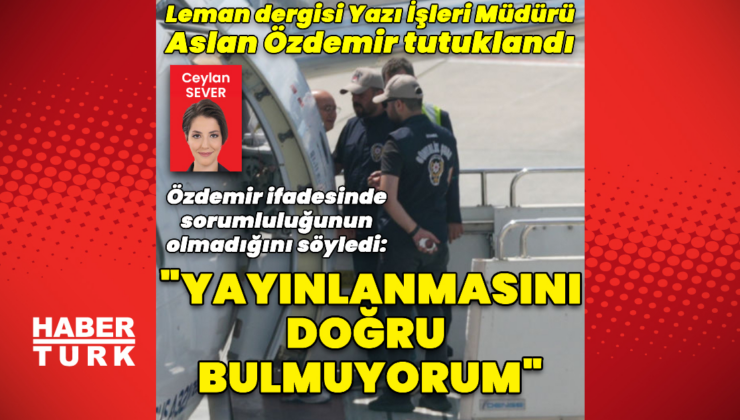 Aslan Özdemir tutuklandı