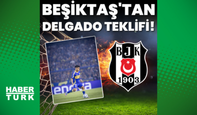 Beşiktaş'tan Delgado teklifi!