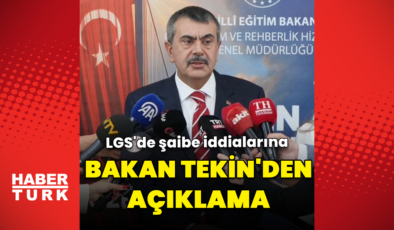 LGS'de şaibe iddialarına Bakan Tekin'den açıklama