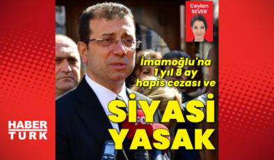 İmamoğlu'na 1 yıl 8 ay hapis cezası