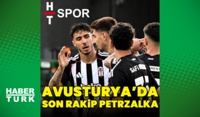 Beşiktaş-Petrzalka 1898 maçı HT Spor'da!
