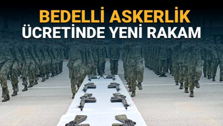 Bedelli askerlik ücreti ne kadar olur? Gözler bedelli askerlik temmuz zammında: