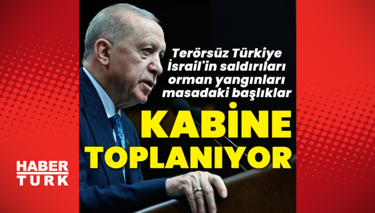 Kabine toplanıyor! Gündem yoğun