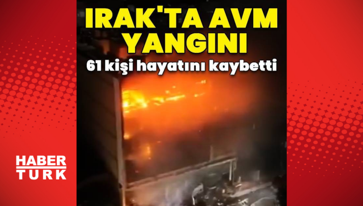 Irak'ta AVM yangını: En az 61 kişi öldü