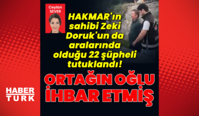 HAKMAR ve TATBAK'ın sahibi tutuklandı