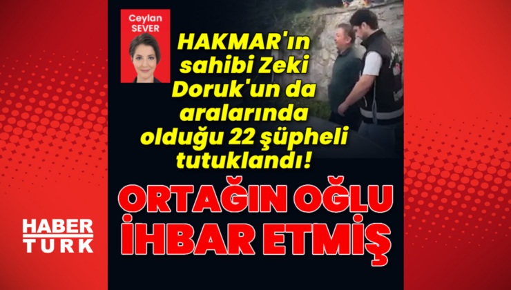 HAKMAR ve TATBAK'ın sahibi tutuklandı