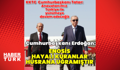 Cumhurbaşkanı Erdoğan ve KKTC Cumhurbaşkanı Tatar'dan açıklamalar