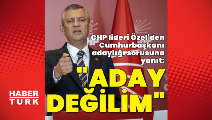 Özel: Cumhurbaşkanı adayı olmayacağım