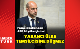 Fransa'dan ABD Büyükelçisine tepki