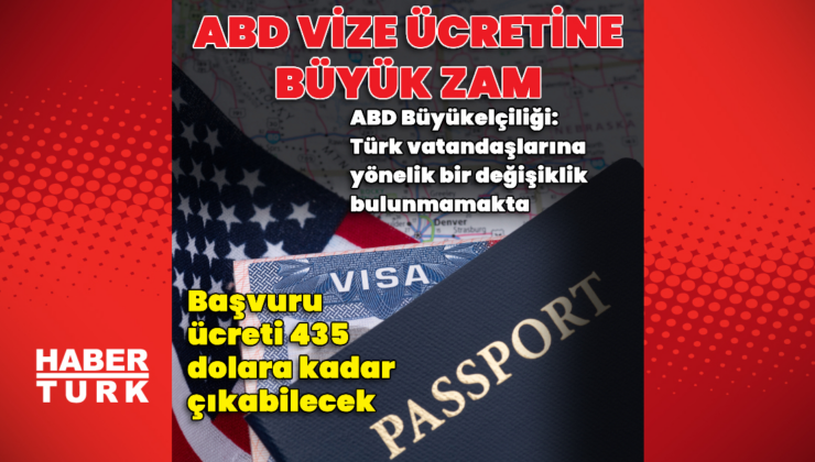 ABD vize ücretine büyük zam