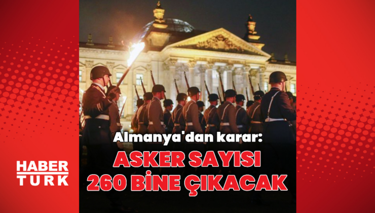 Alman ordusu 260 bin kişiye ulaşacak