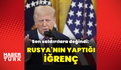 Trump: Rusya'nın yaptığı iğrenç
