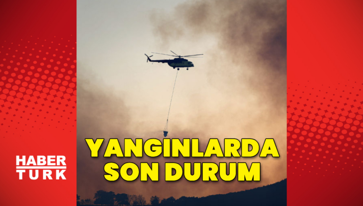 8 ilde alevler yükseldi!
