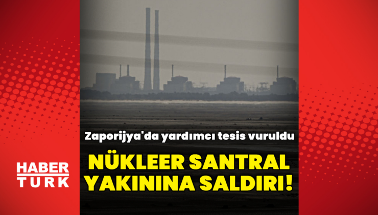 Zaporijya nükleer santrali yakınında patlama