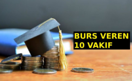 10 aya kadar burs veren 10 vakıf açıklandı! Son tarihleri kaçırmayın