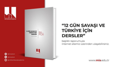 Milli İstihbarat Akademisi, İsrail ile İran arasındaki savaşı raporlaştırdı